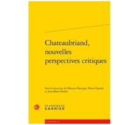 Chateaubriand, Nouvelles Perspectives Critiques