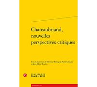Chateaubriand, nouvelles perspectives critiques