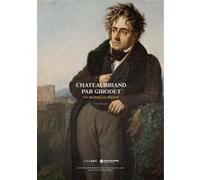 Chateaubriand par girodet Collectif (Auteur), Sidonie Lemeux-Fraitot (Auteur)
