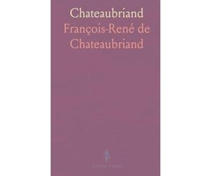 Chateaubriand: Pensées, Réflexions Et Maximes, Suivies du Livre XVI des Martyrs (Text du Manuscrit Autographe)