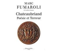 Chateaubriand : Poésie et Terreur