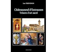 Châteauneuf d’Entraunes - Trésors;d'art sacré
