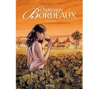 Châteaux Bordeaux T.1 Le domaine