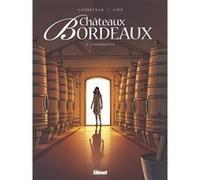 Châteaux Bordeaux - Tome 02 Éric Corbeyran (Auteur), Espé (Dessinateur)