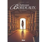Châteaux Bordeaux Tome 2 - L'oenologue