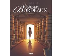 Éric Corbeyran, Espé – Châteaux Bordeaux Tome 2 : L'Oenologue – Cartonné – Glénat
