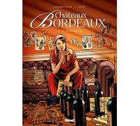 Éric Corbeyran et Espé – Châteaux Bordeaux Tome 05 : Le Classement – Cartonné