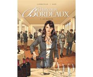 Châteaux Bordeaux - Tome 09 Éric Corbeyran (Auteur), Espé (Dessinateur)