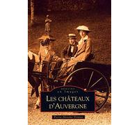 Pierre-Antoine Donnet – Les Châteaux d'Auvergne – Broché – Nouvelles Éditions Sutton
