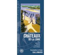 Châteaux de la Loire: Blois, Chambord, Amboise, Chenonceau, Azay-le-Rideau