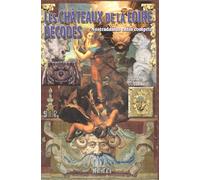 Châteaux de la Loire décodés. Nostradamus enfin compris (Les)