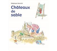 Châteaux de sable - Stéphane Henrich - Ecole Des Loisirs - broché - Album jeunesse dès 3 ans