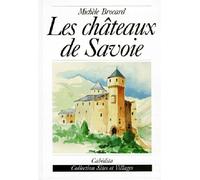 Chateaux de savoie (les) - BROCARD/MICHELE - Cabedita - Livre