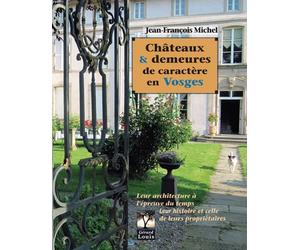 Châteaux & demeures de caractère en Vosges