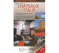 Châteaux D'italie - Demeures Prestigieuses Pour Des Séjours De Rêve