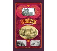 Châteaux du Périgord