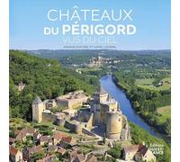 Chateaux du Périgord vus du ciel