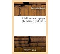 Châteaux en Espagne 4e édition - Tancrède Martel - Hachette Bnf - broché - Livre