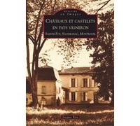 Jacques Reix – Châteaux et castelets en pays vigneron – Sainte-Foy, Saussignac, Montravel – Broché