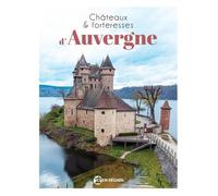 Châteaux et forteresses d'Auvergne - Collectif - Ici en région - broché - Guide