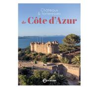 Châteaux et forteresses de Côte d'Azur - Collectif - Ici en région - broché - Guide