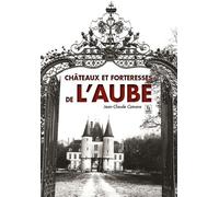 Châteaux et forteresses de l'Aube