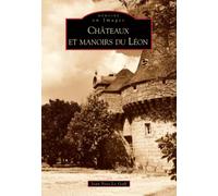 Châteaux et manoirs du Léon