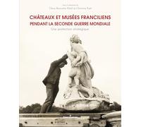 Claire Bonnotte Khelil – Châteaux et musées franciliens (Seconde Guerre mondiale) – Broché