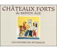 CHATEAUX FORTS au MOYEN AGE - Les savoirs du Bâtiseur - HATOT/BUSSAC - Instant Durable - broché - Essai