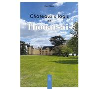 Châteaux & logis en Thouarsais - Paul Melun - Nouvelles Editions Sutton - broché - Monographie