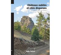 Châteaux oubliés et cités disparues - Sur les routes de l'Orient - Tome 3