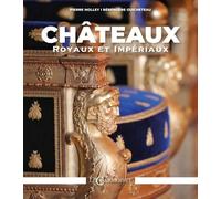 Châteaux Royaux Et Impériaux