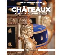CHÂTEAUX ROYAUX ET IMPÉRIAUX