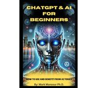 ChatGPT & AI for Beginners: How to Use and Benefit from AI Today