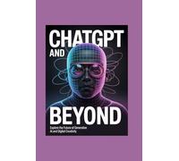 CHATGPT AND BEYOND: explore the future of generative ai and digital creativity