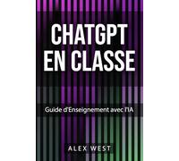 ChatGPT en Classe Guide : d'Enseignement avec l'IA