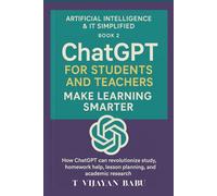ChatGPT for Students and Teachers: Make Learning Smarter