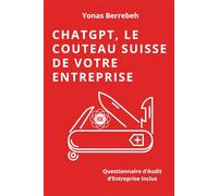ChatGPT, Le Couteau Suisse de Votre Entreprise: Guide Pratique pour Automatiser et Économiser