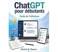 ChatGPT pour débutants Guide de l'utilisateur
