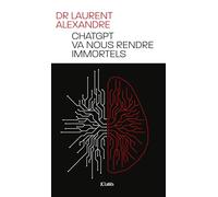 ChatGPT va nous rendre immortels