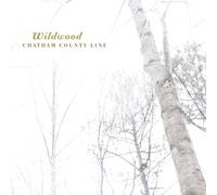 Chatham County Line Wildwood (Vinyl) 12" Album