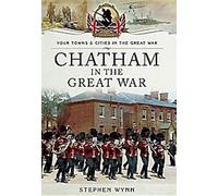 Chatham dans la Grande Guerre
