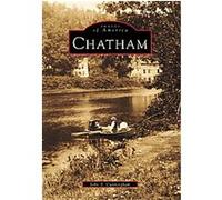 Chatham, Images of America Series John T. Cunningham (Auteur)