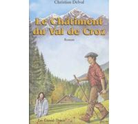 Chatiment du val de croz (le)