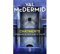 Châtiments Une enquête de Carol Jordan et Tony Hill - Val McDermid - J'ai Lu - Poche - Roman