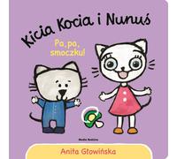 Chaton et Nunuś Pa, pa smoczku - Anita Głowińska (Buch auf Polnisch)