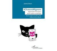 #ChatonsMignons Justine Simon (Auteur), Nancy Peña (Dessinateur), Pierre Morelli (Préface)