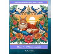 Chats A -d’Abby à Azure: Collection de Coloriages pour Artistes