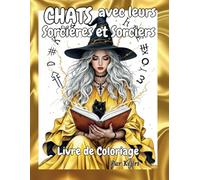 Chats avec leurs Sorcières et Sorciers: Livre de Coloriage