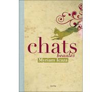 Chats beautes - Myriam Icaza - Elytis Eds - broché - Anthologie